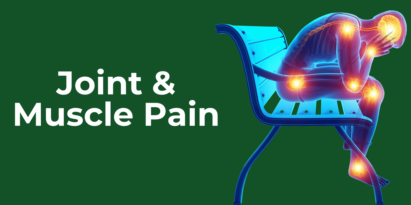 Joint and Muscle Pain
